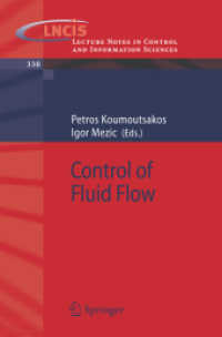 流体の制御<br>Control of Fluid Flow (Lecture Notes in Control and Information Sciences Vol.330) （2006. 200 p. 23,5 cm）