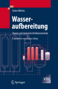 Wasseraufbereitung : Chemie und chemische Verfahrenstechnik （7., aktualis. u. erw. Aufl. 2008. XII, 341 S. 24 cm）