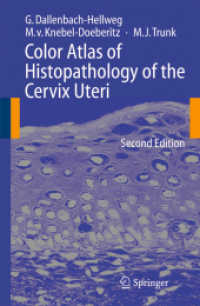 子宮頚疾患の組織病理診断カラーアトラス（第２版）<br>Color Atlas of Histopathology of the Cervix Uteri （2nd ed. 2006. VIII, 194 p. w. 266 figs. (mostly col.)）