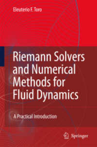 流体力学のためのリーマン解法と数値法（第３版）<br>Riemann Solvers and Numerical Methods for Fluid Dynamics : A Practical Introduction （3RD）