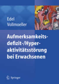 Aufmerksamkeitsdefizit-/Hyperaktivitätsstörung bei Erwachsenen （2006. XII, 157 S. m. Abb. 19 cm）