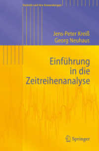 Einführung in die Zeitreihenanalyse (Statistik und ihre Anwendungen) （2006. XIV, 388 S. m. 86 Abb. 23,5 cm）