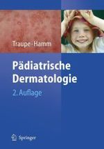 Pädiatrische Dermatologie （2. Aufl. 2006. XIII, 769 S. m. 616 meist farb. Abb. 28 cm）
