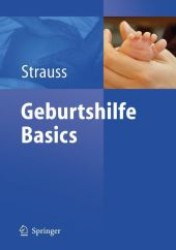 Geburtshilfe Basics （2006. 454 S. m. 91 Abb. 24,5 cm）