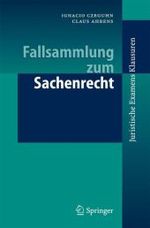 Fallsammlung zum Sachenrecht (Juristische Examensklausuren) （2006. XIII, 289 S. 23,5 cm）