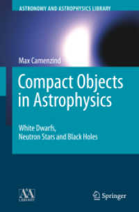 Compact Objects in Astrophysics : White Dwarfs, Neutron Stars and Black Holes (Astronomy and Astrophysics Library)