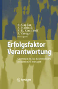 Erfolgsfaktor Verantwortung : Corporate Social Responsibility professionell managen （2006. XI, 170 S. m. 30 Abb. 24 cm）
