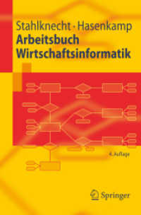 Arbeitsbuch Wirtschaftsinformatik (Springer-Lehrbuch) （4., überarb. Aufl. 2006. X, 343 S. 20,5 cm）