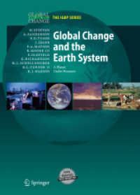 Global Change and the Earth System, w. CD-ROM : A Planet Under Pressure (Global Change, the IGBP Series) （Pr. 2005. XII, 336 p. w. 258 figs. (some col.) 27,5 cm）