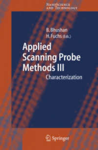走査プローブ顕微鏡と産業面への応用ＩＩＩ：キャラクタリゼーション<br>Applied Scanning Probe Methods III Vol.3 : Characterization (Nanoscience and Technology) （2006. 350 p. 23,5 cm）