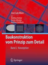 Baukonstruktion vom Prinzip zum Detail Bd.2 : Konzeption und Umsetzung （2008. 600 S. 24,5 cm）
