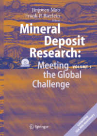 Mineral Deposit Research (2-Volume Set) : Meeting the Global Challenge : Proceedings of the Eighth Biennial SGA Meeting Beijing, China, 18-21 August 2 （HAR/CDR）
