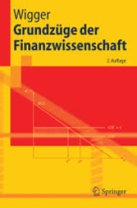 Grundzüge der Finanzwissenschaft (Springer-Lehrbuch) （2., verb. u. erw. Aufl. 2006. XV, 268 S. m. 36 Abb. 23,5 cm）