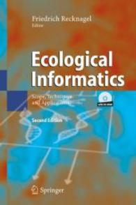 生態情報学（第２版）<br>Ecological Informatics : Understanding Ecology by Biologically-Inspired Computation （2nd ed. 2006. XIV, 347 p. w. 96 figs.）