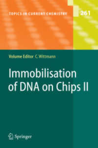 Immobilisation of DNA on Chips II (Topics in Current Chemistry) 〈Vol. 261〉