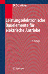 Leistungselektronische Bauelemente （2. Aufl. 2006. XX, 1001 S. m. 170 Abb. 24 cm）