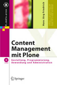 Content Management mit Plone, m. CD-ROM : Gestaltung, Programmierung, Anwendung und Administration (x.media.press) （2006. 400 S. 23,5 cm）