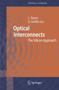 Optical Interconnects : The Silicon Approach (Springer Series in Optical Sciences Vol.119) （2006. XXII, 389 S. 265 SW-Abb., 18 Tabellen, 150 Duoton-Abb., 115 SW-Z）