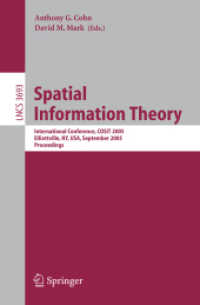 Spatial Information Theory : International Conference, COSIT 2005, Ellicottville, NY, USA, September 14-18, 2005 Proceedings (Lecture Notes in Compute