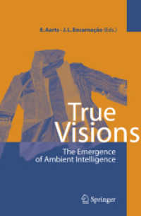 アンビエント・インテリジェンスの出現<br>True Visions : The Emergence of Ambient Intelligence
