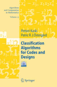 Classification Algorithms for Codes and Designs (Algorithms and Computation in Mathematics) 〈Vol. 15〉