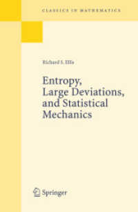 エントロピー、大偏差および統計力学<br>Entropy, Large Deviations, and Statistical Mechanics (Classics in Mathematics)