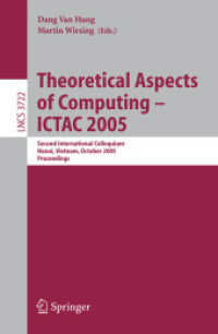 Theoretical Aspects of Computing -- Ictac 2005 : Second International Colloquium, Hanoi, Vietnam, October 17-21, 2005, Proceedings (Lecture Notes in C