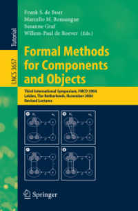 Formal Methods for Components and Objects : Third International Symposium, Fmco 2004, Leiden, the Netherlands, November 2-5, 2004, Revised Lectures (L