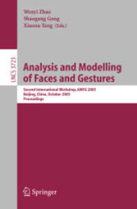 Analysis and Modelling of Faces and Gestures : Second International Workshop, Amfg 2005, Beijing, China, October 16, 2005, Proceedings (Lecture Notes