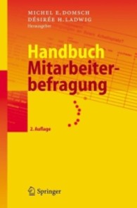 Handbuch Mitarbeiterbefragung （2,., überarb. Aufl. 2006. VIII, 455 S. m. 94 Abb. 24 cm）