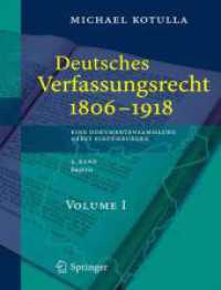 ドイツ憲法資料集：1806-1918年　第２巻：バイエルン<br>Deutsches Verfassungsrecht 1806-1918. Bd.2 Bayern und Berg （2006. 2000 S. 23,5 cm）