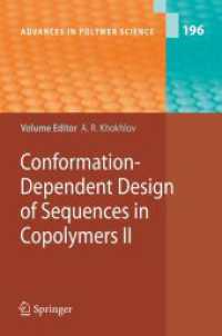 Conformation-Dependent Design of Sequences in Copolymers II (Advances in Polymer Science) 〈Vol. 196〉