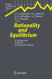 合理性と均衡（記念会議論文集）<br>Rationality and Equilibrium : A Symposium in Honor of Marcel K Richter (Studies in Economic Theory)