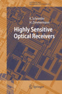Highly Sensitive Optical Receivers (Springer Series in Advanced Microelectronics Vol.105) （2006. XVI, 209 p. w. 191 figs. 23,5 cm）