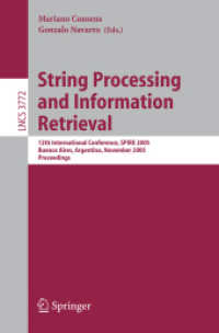 String Processing and Information Retrieval : 12th International Conference, SPIRE 2005, Buenos Aires, Argentina, November 2-4, 2005, Proceedings (Lec