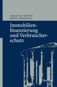 Immobilienfinanzierung und Verbraucherschutz （2007. XV, 259 S. 24 cm）