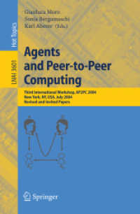 Agents and Peer-to-Peer Computing : Third International Workshop, AP2PC 2004, New York, NY, USA, July 19, 2004, Revised and Invited Papers (Lecture No