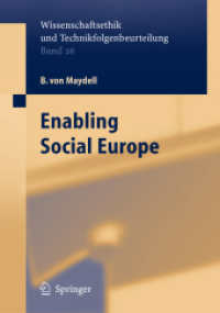 社会的欧州を可能にする<br>Enabling Social Europe (Wissenschaftsethik und Technikfolgenbeurteilung) 〈Vol. 26〉