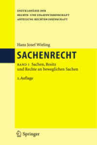 Sachenrecht. Bd.1 Sachen, Besitz und Rechte an beweglichen Sachen (Enzyklopädie der Rechts- und Staatswissenschaft) （2., überarb. Aufl. 2006. XXVI, 876 S. 24 cm）