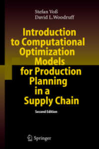 サプライチェーンにおける生産計画のためのコンピュータ最適化モデル(第２版)<br>Introduction to Computational Optimization Models for Production Planning in a Supply Chain （2ND）