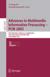 Advances in Multimedia Information Processing - PCM 2005 : 6th Pacific Rim Conference on Multimedia, Jeju Island, Korea, November 11-13, 2005, Proceed