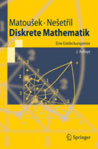 Diskrete Mathematik : Eine Entdeckungsreise (Springer-Lehrbuch) （2. Aufl. 2007. 500 S. 23,5 cm）