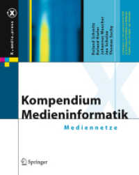 Kompendium Medieninformatik - Mediennetze (x.media.press) （2006. XVI, 292 S. m. 106 Abb. 24,5 cm）