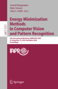 Energy Minimization Methods in Computer Vision and Pattern Recognition : 5th International Workshop, Emmcvpr 2005, St. Augustine, Fl, USA, November 9-