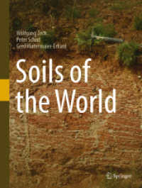 世界の土壌<br>Soils of the World （2008. 130 p. 27 cm）