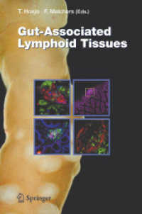 Gut-Associated Lymphoid Tissues (Current Topics in Microbiology and Immunology) 〈Vol. 308〉