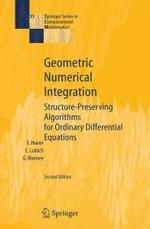 幾何学的数値積分<br>Geometric Numerical Integration : Structure-Preserving Algorithms for Ordinary Differential Equations (Springer Series in Computational Mathematics Vol.31) （New ed. 2006. XIII, 515 p. w. 119 figs. 24,5 cm）