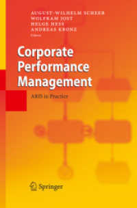 企業の業績管理：ＡＲＩＳの実務<br>Corporate Performance Management : ARIS in Practice （2006. XI, 275 p.. w. 145 figs. 23,5 cm）