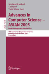 Advances in Computer Science - Asian 2005. Data Management on the Web : 10th Asian Computing Science Conference, Kunming, China, December 7-9, 2005, P