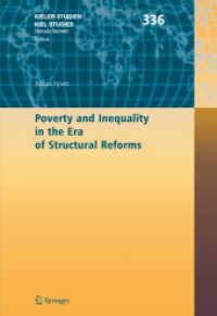 構造改革の時代の貧困と不平等：ボリビアの事例研究<br>Poverty and Inequality in the Era of Structural Reforms : The Case of Bolivia (Kieler Studien Bd.336) （2006. XVII, 174 p. 23,5 cm）
